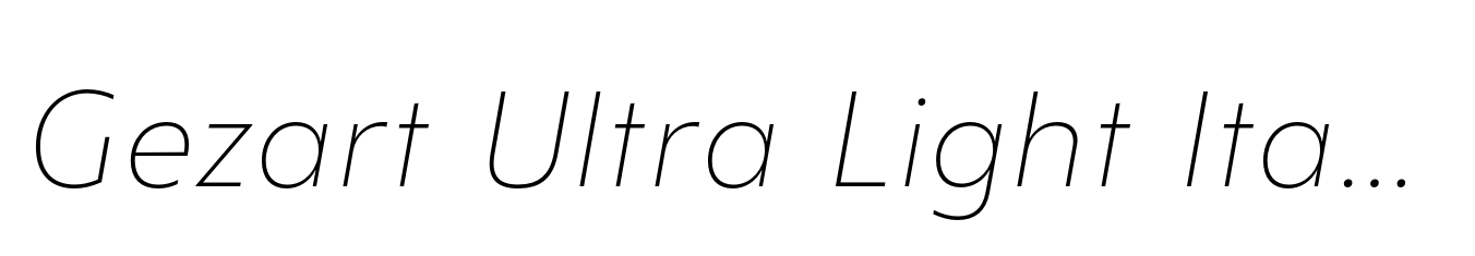 Gezart Ultra Light Italic